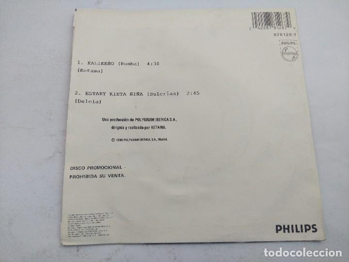 Discos de vinilo: KETAMA/KALIKE&Ntilde;O/SINGLE. - Foto 3