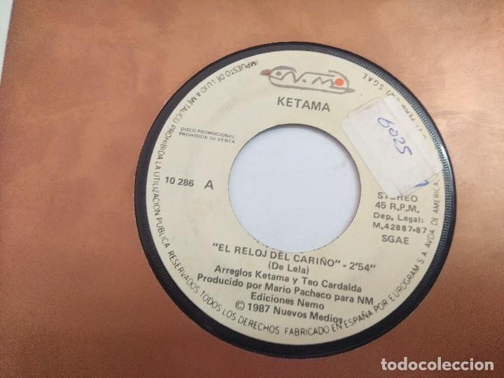 Discos de vinilo: KETAMA/EL RELOJ DEL CARI&Ntilde;O/SINGLE PROMOCIONAL. - Foto 2