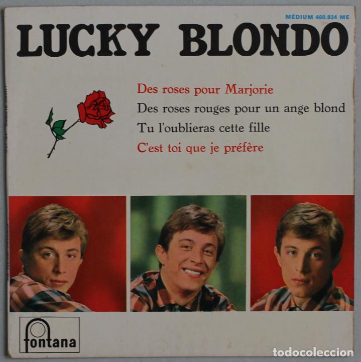 Dischi in vinile: LUCKY BLONDO//DES ROSES POUR MARJORIE+3//EP//FONTANA FRANCE