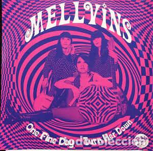 Discos de vinilo: Mellvins &lrm;&ndash; One Fine Day Turn Her Down - Foto 1