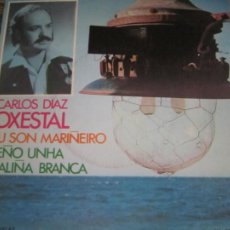 Discos de vinilo: CARLOS DIAZ OXESTAL - EU SON MARIÑEIRO SINGLE ORIGINAL ESPAÑOL - MOVIEPLAY RECORDS 1973 -. Lote 259250240
