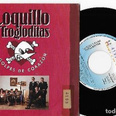 Discos de vinilo: LOQUILLO Y TROGLODITAS 7” SPAIN 45 A GOLPES DE CORAZON 1992 SINGLE VINILO ROCK&ROLL PROMO ROCKABILLY. Lote 259296780