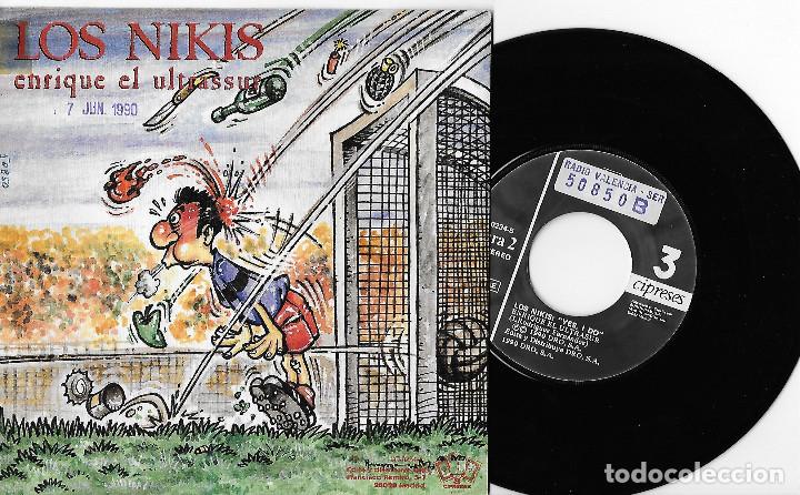 Discos de vinilo: LOS NIKIS 7” SPAIN 45 YES I DO + ENRIQUE EL ULTRASUR 1990 SINGLE VINILO PUNK ROCK 3 CIPRESES MIRA !! - Foto 2 - 259310265