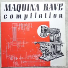 Disques de vinyle: MAQUINA RAVE COMPILATION. Lote 259779915