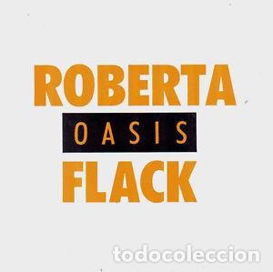 Discos de vinilo: Roberta Flack &lrm;&ndash; Oasis,single,disco de vinilo - Foto 1