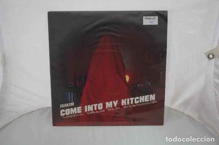Discos de vinilo: # VINILO 12&acute;&acute; - MAXI-SINGLE - JOAQUIN - COME INTO MY KITCHEN - Foto 1