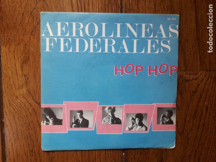 Disques de vinyle: Aerol&iacute;neas federales - hop, hop + ven conmigo + la concha