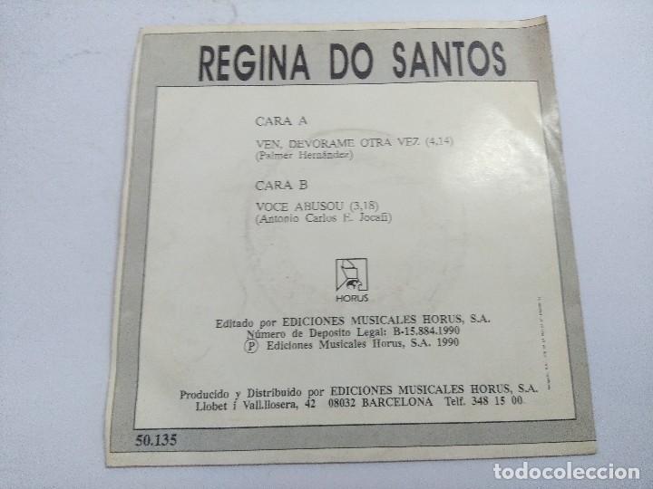 Discos de vinilo: REGINA DO SANTOS/VEN,DEVORAME OTRA VEZ/SINGLE. - Foto 3