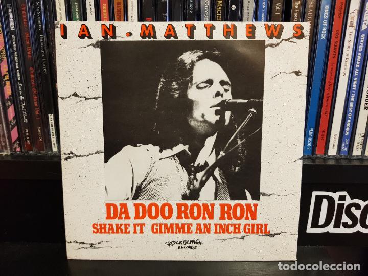 Discos de vinilo: IAN MATTHEWS - DA DOO RON RON - Foto 1