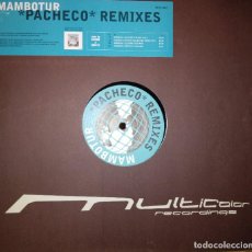 Discos de vinilo: E.P. 12” - MAMBOTUR - PACHECO REMIXES (CHILL HOUSE FUNK SOUL 2004). Lote 260612100