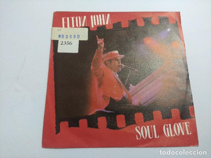 Discos de vinilo: ELTON JOHN/SOUL GLOVE/SINGLE. - Foto 1