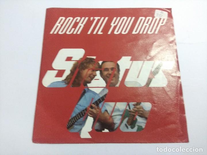 Discos de vinilo: STATUS QUO/ROCK TIL YOU DROP/SINGLE. - Foto 1