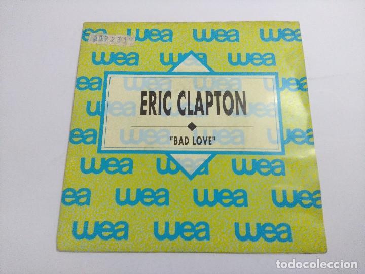 Discos de vinilo: ERIC CLAPTON/BAD LOVE/SINGLE PROMOCIONAL. - Foto 1