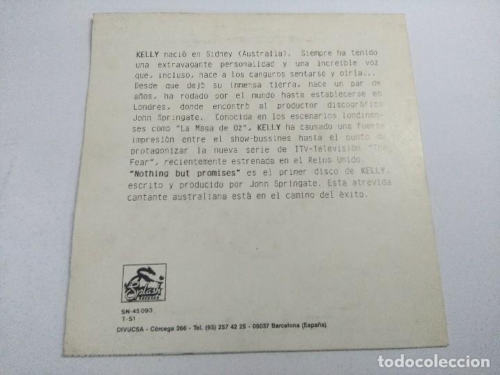 Discos de vinilo: KELLY/NOTHING BUT PROMISES/SINGLE. - Foto 3