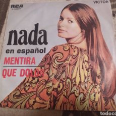 Discos de vinilo: NADA - EN ESPAÑOL ‎– MENTIRA / QUE DOLOR. SINGLE VINILO 1970.