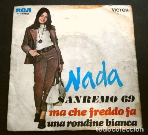 Discos de vinilo: NADA (Single 1969) XIX FESTIVAL SANREMO 1969 - MA CHE FREDDO FA - Foto 1 - 261138245