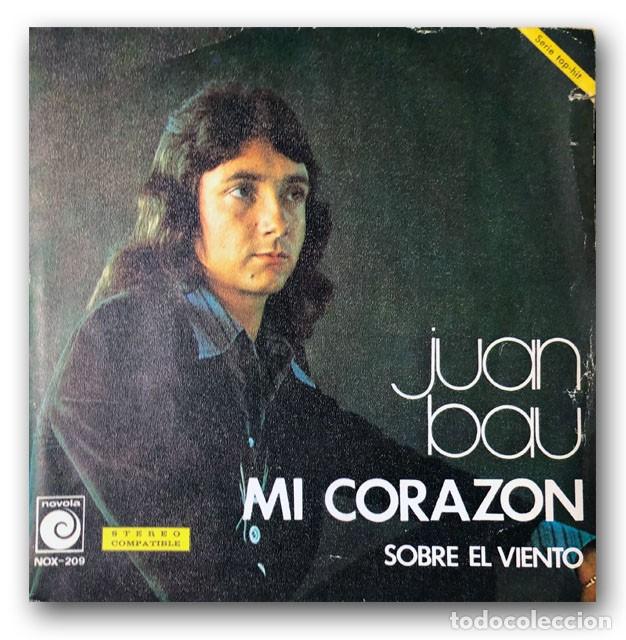 Discos de vinilo: Juan Bau - Mi Corazon / Sobre el viento - Foto 1