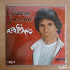Discos de vinilo: SINGLE 7”. GEORGIE DANN. EL AFRICANO (RCA, 1985)
