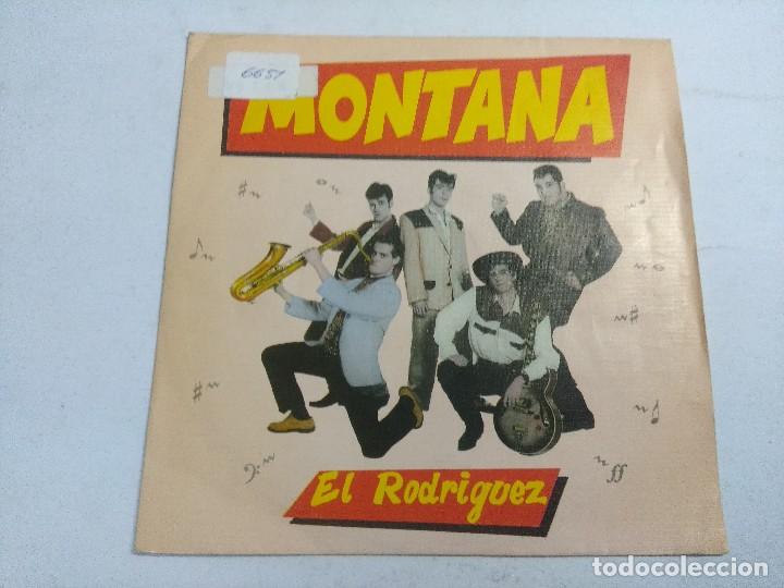 Discos de vinilo: MONTANA/EL RODRIGUEZ/SINGLE. - Foto 1