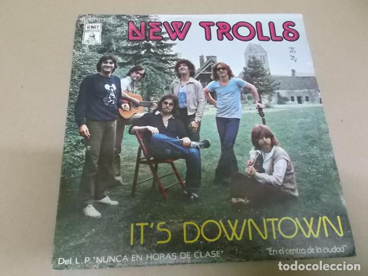 Discos de vinilo: NEW TROLLS (SINGLE) IT&rsquo;S DOWNTOWN A&Ntilde;O 1978 - Foto 1