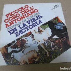 Discos de vinilo: PICCOLO CORO DELL’ANTONIANO (SINGLE) EN LA VIEJA FACTORIA (EN ESPAÑOL) AÑO 1979 - PROMOCIONAL