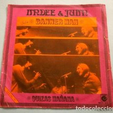 Discos de vinilo: ANDEE & JUAN (SINGLE 1971) BANNER MAN (EL HIMNO DE LA SALVACIÓN) - QUIZAS MAÑANA