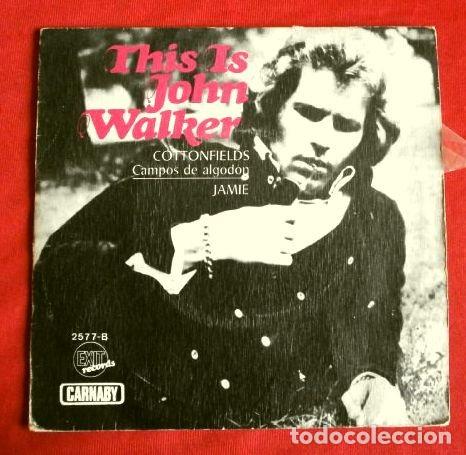 Discos de vinilo: JOHN WALKER (Single 1970) COTTONFIELDS (Campos de Algod&oacute;n) - JAMIE - Foto 1