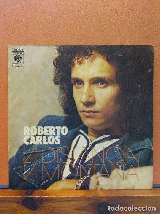 Discos de vinilo: ROBERTO CARLOS. LA DISTANCIA. LA MONTA&Ntilde;A - Foto 1
