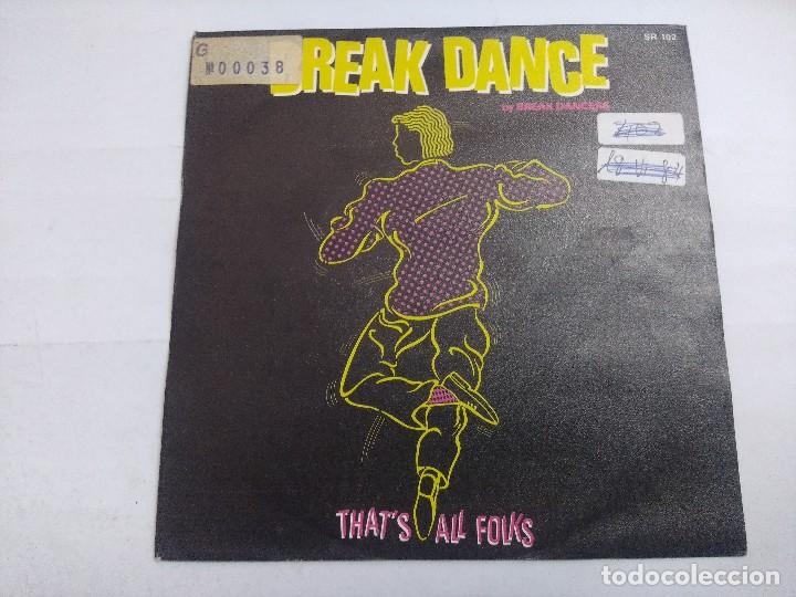 Discos de vinilo: BREAK DANCE/THATS ALL FOLKS/SINGLE PROMOCIONAL. - Foto 1