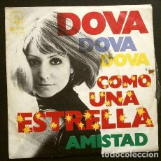 Discos de vinilo: DOVA (SINGLE 1974) COMO UNA ESTRELLA - AMISTAD - (BUEN ESTADO). Lote 262318725
