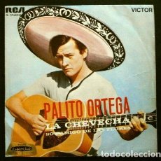 Discos de vinilo: * PALITO ORTEGA (SINGLE 1969) LA CHEVECHA - SOY AMIGO DE LAS FLORES