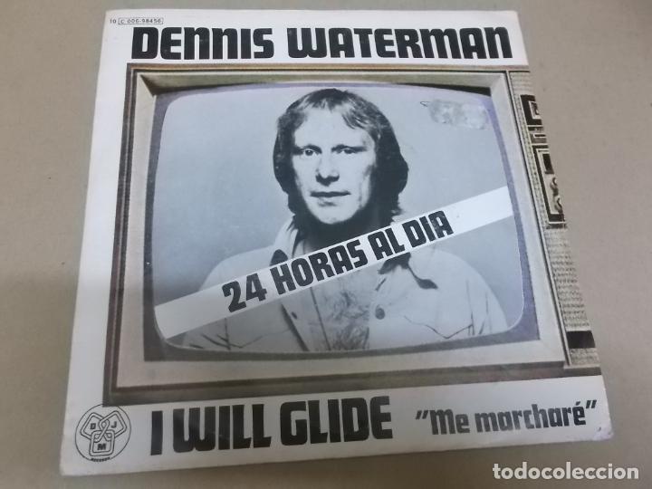 Discos de vinilo: DENNIS WATERMAN (SINGLE) I WILL GLIDE A&Ntilde;O 1976 - PROMOCIONAL