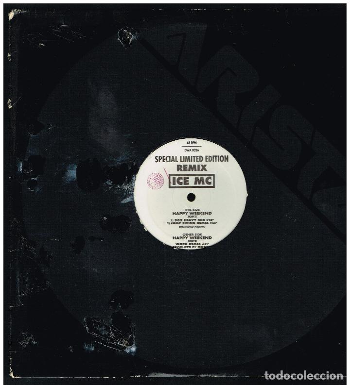 Discos de vinilo: ICE MC - HAPPY WEEKEND - MAXI SINGLE 1991 - ED. ITALIA - Foto 1