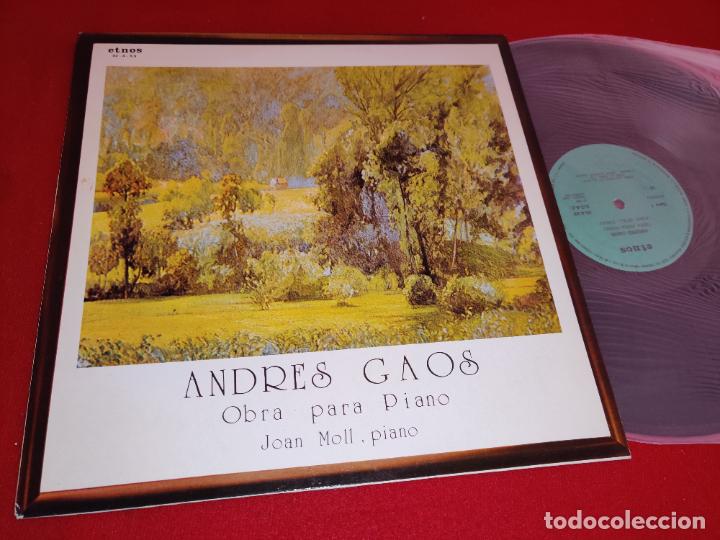 Discos de vinilo: ANDRES GAOS Obra para piano JOAN MOLL PIANO LP 1982 Etnos ESPA&Ntilde;A SPAIN EXCELENTE