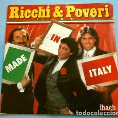 Discos de vinilo: ^ RICCHI & POVERI (SINGLE MAD IN FRANCE 1982) MADE IN ITALIA - QUESTA SERA (DISCO RARO). Lote 262974015