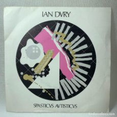 Discos de vinilo: SINGLE IAN DURY / THE SEVEN SEAS PLAYERS - SPASTICUS AUTISTICUS- ESPAÑA - AÑO 1981. Lote 263550360