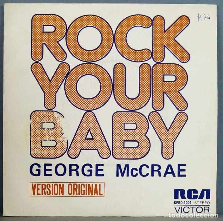 Discos de vinilo: SINGLE. GEORGE McCRAE. ROCK YOUR BABY - Foto 1