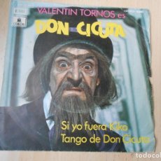 Discos de vinilo: VALENTIN TORNOS - DON CICUTA -, SG, SI YO FUERA KIKO + 1, AÑO 1972. Lote 263757205