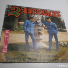 Discos de vinilo: SINGLE 2 ESPAÑOLES. LA TABERNERA. TODO LO QUE TENGO ES TUYO. BELTER 1970 SPAIN (SEMINUEVO). Lote 263953640