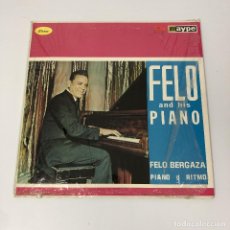 Discos de vinilo: LP - FELO BERGAZA - FELO AND HIS PIANO, PIANO Y RITMO (USA, 1964). Lote 263964790