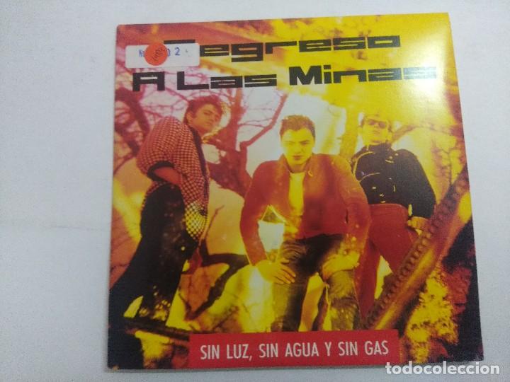 Discos de vinilo: REGRESO A LAS MINAS/SIN LUZ,SIN AGUA Y SIN GAS/SINGLE PROMOCIONAL.