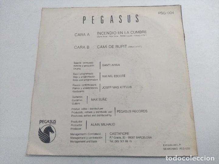 Discos de vinilo: PEGASUS/INCENDIO EN LA CUMBRE-CAMI DE RUPIT/SINGLE PROMOCIONAL. - Foto 3