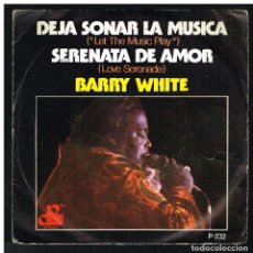 Discos de vinilo: BARRY WHITE - DEJA SONAR LA MUSICA (LET THE MUSIC PLAY) / SERENATA DE AMOR - SINGLE 1976 - PROMO