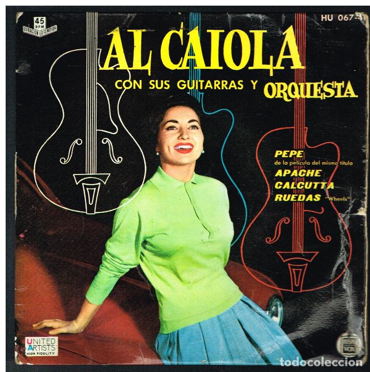 Discos de vinilo: AL CAIOLA - PEPE / APACHE / CALCUTTA / RUEDAS - EP 1961 - Foto 1