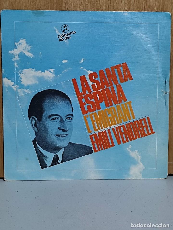 Discos de vinilo: SINGLE LA SANTA ESPINA - L&Eacute;MIGRANT - EMILI VENDRELL - Foto 1