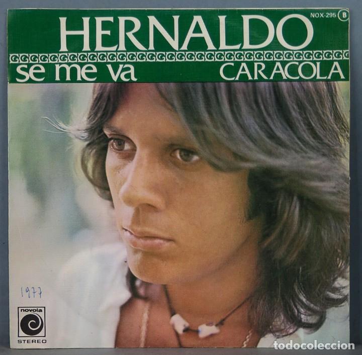 Discos de vinilo: SINGLE. HERNALDO. SE ME VA. CARACOLA - Foto 1