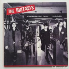 Discos de vinilo: THE BRITANYS ‎– IN THE MORNING (SHE'S ELECTRIC) / BASKETHOLDERS UK,2016