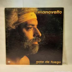Discos de vinilo: MANAVELLO - GOTA DE FUEGO. VINILO (LP, ALBUM). SONO-RPDVEM. CCM2. Lote 264542029