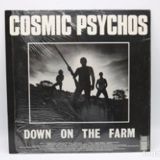 Discos de vinilo: VINILO LP COSMIC PSYCHOS - DOWN ON THE FARM (MUY DIFÍCIL DE ENCONTRAR). Lote 265127149