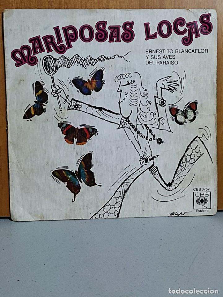 Discos de vinilo: ERNESTITO BLANCAFLOR Y SUS AVES DEL PARAISO - MARIPOSAS LOCAS - SINGLE 1975